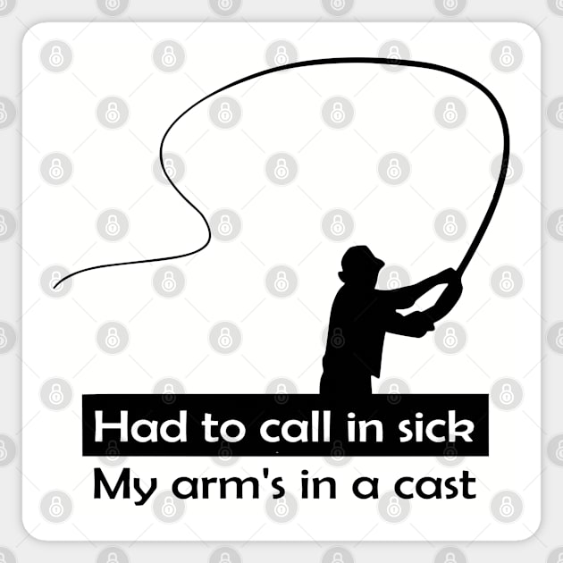 My Arm's In A Cast Sticker by HolyCowCreations